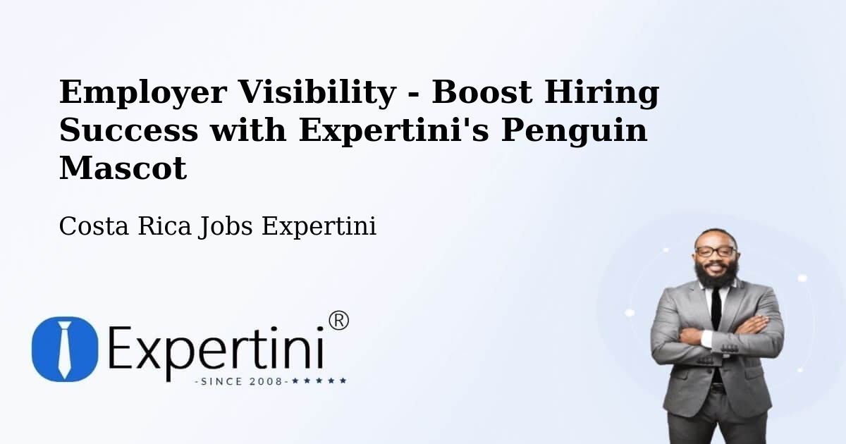 CV and Resume Visibility Optimization – La Asunción - Costa Rica Jobs Expertini